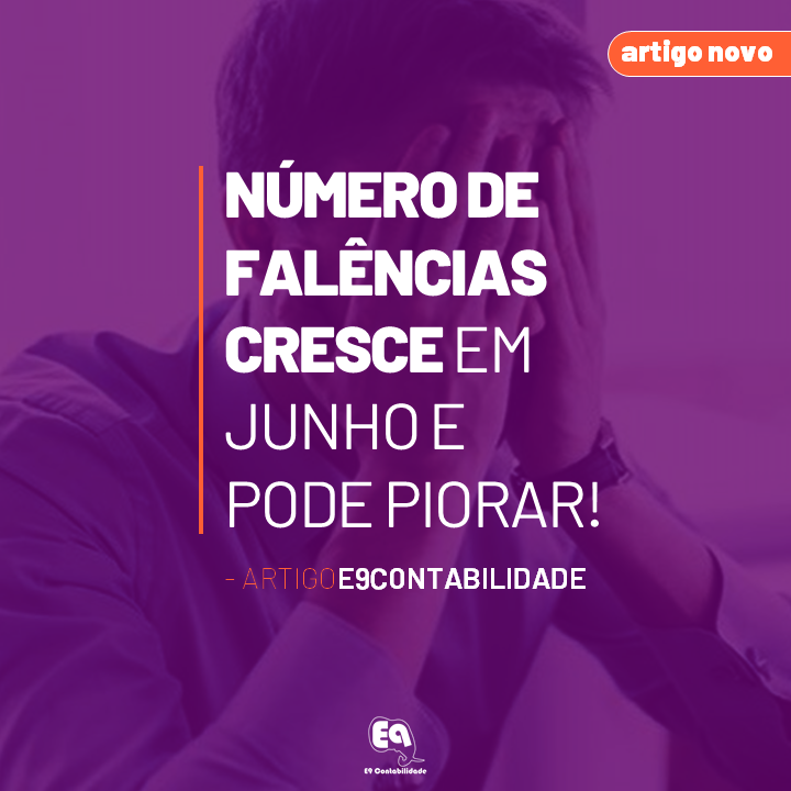 Leia mais sobre o artigo Número de falências cresce em junho e pode piorar!