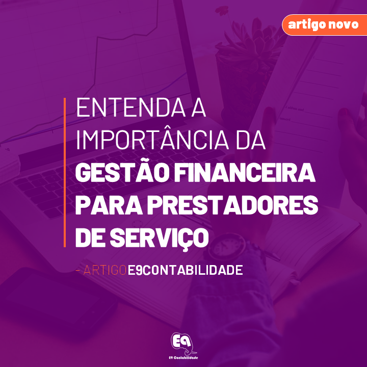 Leia mais sobre o artigo Entenda a importância da Gestão Financeira para prestadores de serviço