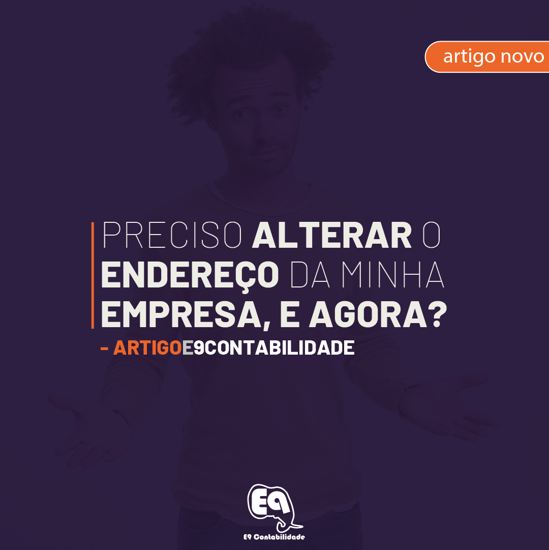 Leia mais sobre o artigo Preciso alterar o endereço da minha empresa, e agora?